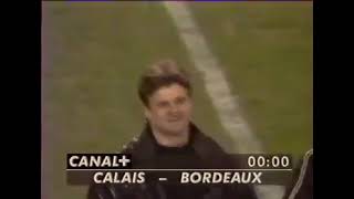 CALAIS-BORDEAUX DEMI FINALE COUPE DE FRANCE 1999-2000 VF CANAL +
