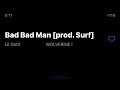 Lil Gotit Bad Bad Man Prod Surf mp3