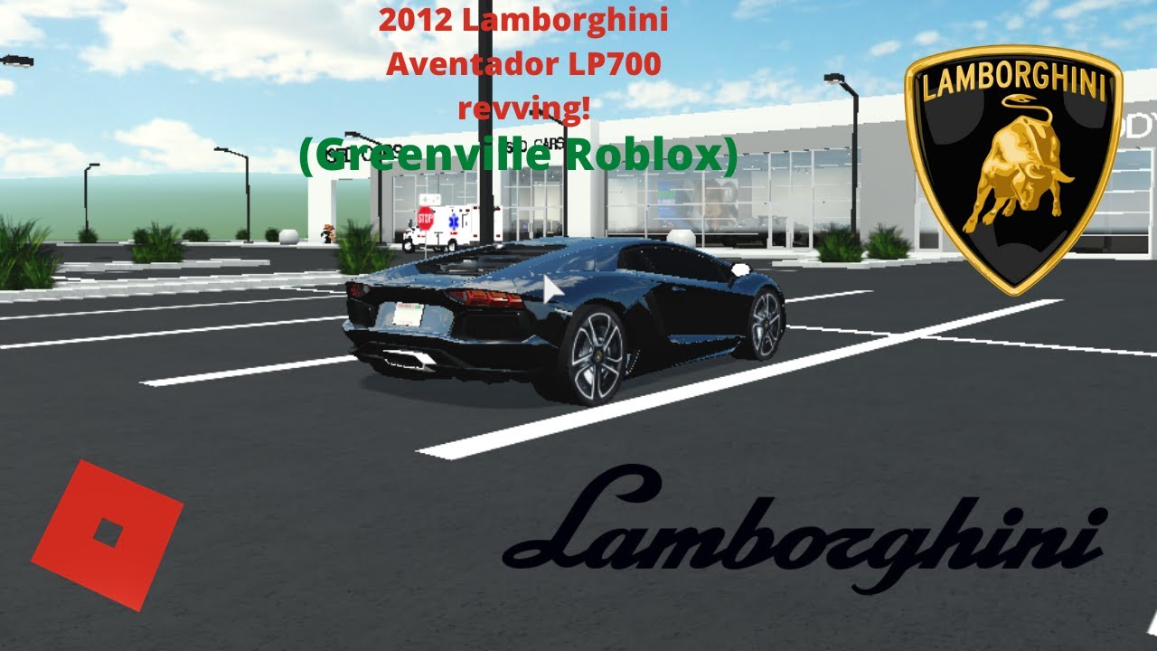 2012 Lamborghini Aventador Lp700 Revving Greenville Roblox Youtube - roblox car reving