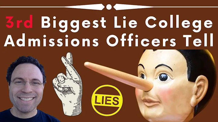 3rd Biggest Lie College Admissions Officers Tell