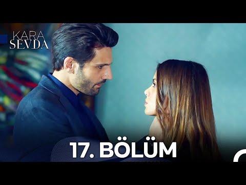 Kara Sevda 17. Bölüm