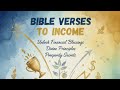 BIBLE VERSES TO INCOME