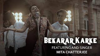 Bekarar Karke Humen Yun Na Jaiye New Version - Mita Chatterjee Song - 4k Video