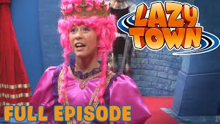 Lazy Town | Princess Stephanie | Full Episode