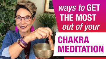 Chakra Meditation -Ways to Get the Most Out of Your Practice | Carol Tuttle