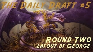 Daily Draft #5 - Round Two