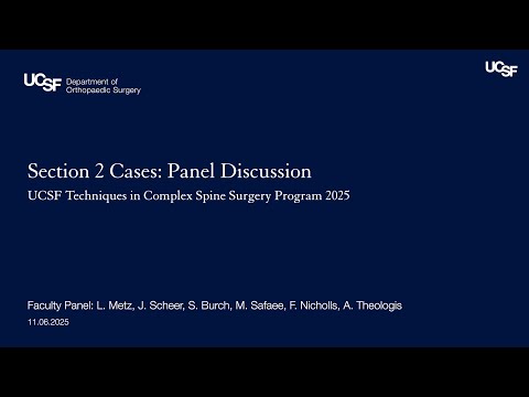 Section 2 Cases: Panel Discussion | Faculty Panel L Metz, J Scheer, S Burch, M Safaee,