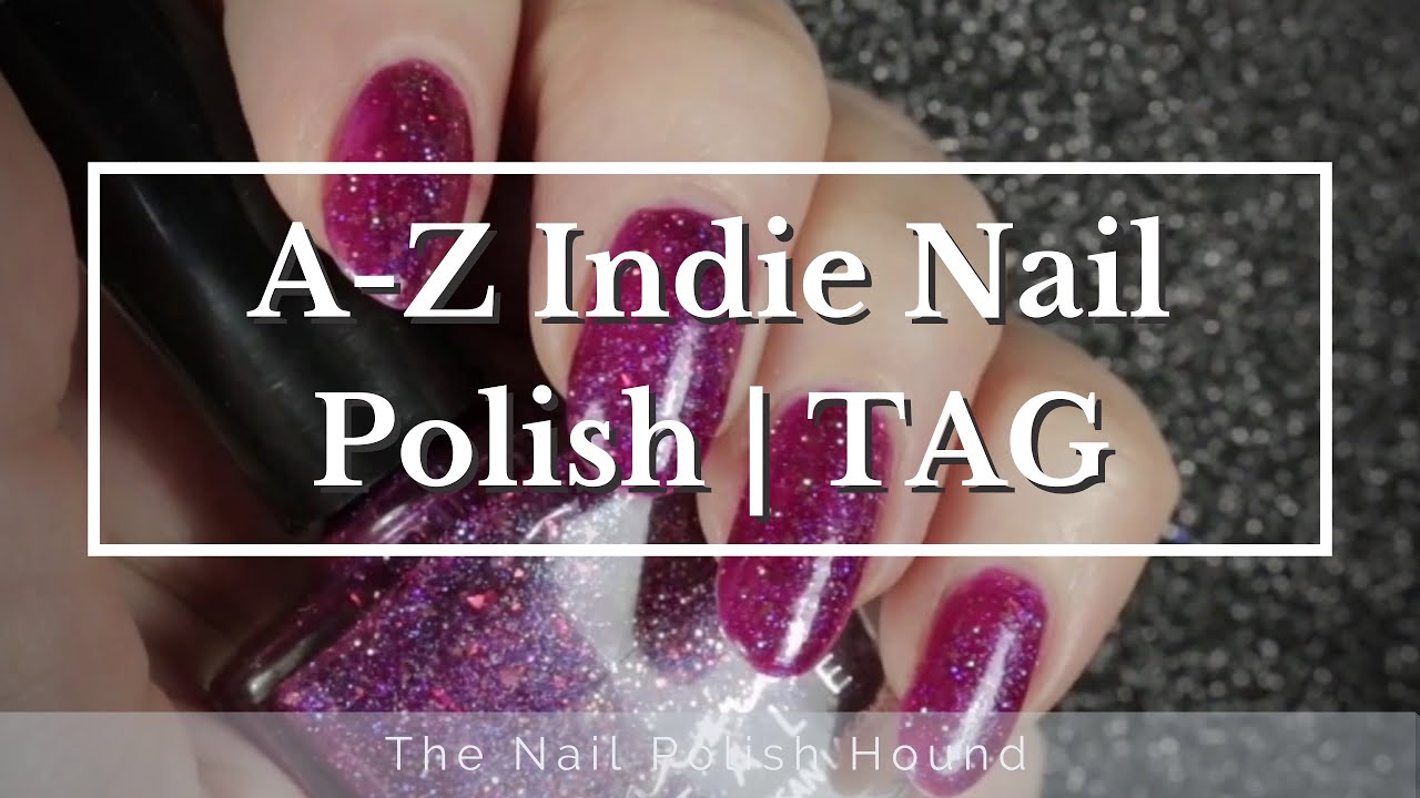 A-Z of Indie Nail Polish | TAG