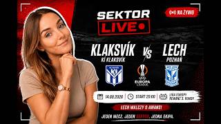 🔴 SEKTOR LIVE #4 | KÍ Klaksvík 🆚 Lech Poznań | TRANSMISJA NA ŻYWO | Liga Europy