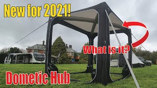 Dometic Hub First Look, How to and what is it? Tent, Awning, Shelter?