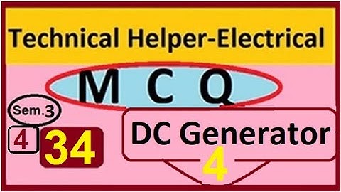 tech helper MCQ DC Generator 4, numerical on emf and armature current, characteristic & application