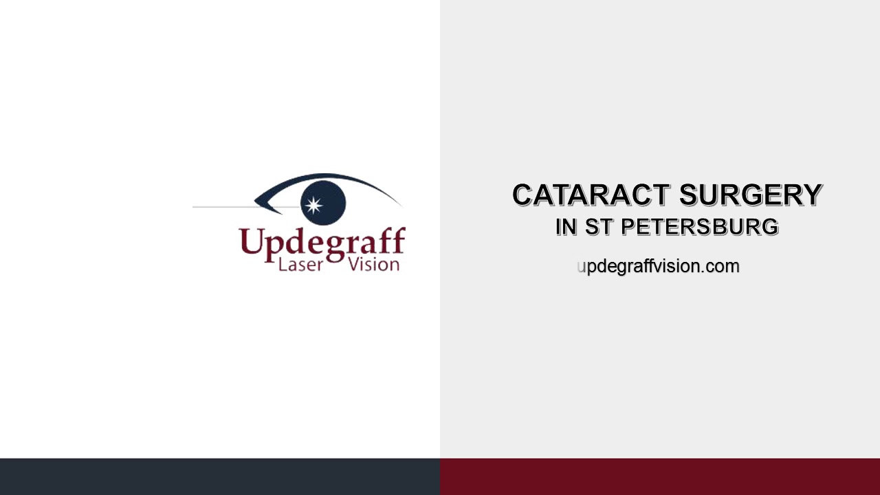 Best Cataract Surgery in ST Petersburg - Updegraff Vission