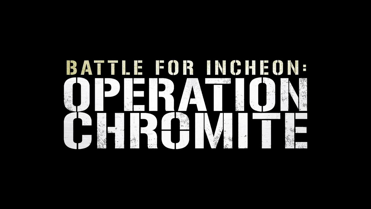 Download Operation Chromite (The Battle for Incheon) Korean War  🇰🇷 🚢⚒🇰🇵