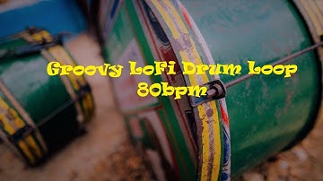 Free Drum Loop - Lofi Drum Loop - Groovy 80 BPM LOFI Drum Loop