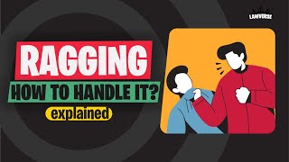 Ragging --How to handle smartly- India