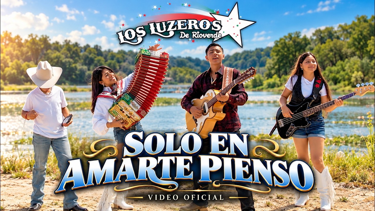 "Solo En Amarte Pienso" - Los Luzeros De Rioverde (VIDEO OFICIAL)