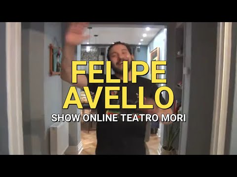 Felipe Avello - Show online en Teatro Mori