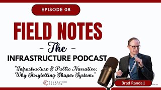Infrastructure & Public Narrative: Why Storytelling Shapes Systems
