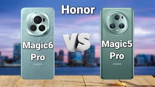 Honor Magic6 Pro Vs Honor Magic5 Pro #مقارنه