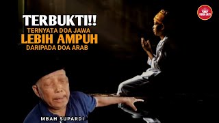 Download Lagu SUDAH TERBUKTI‼️TERNYATA DOA JAWA LEBIH AMPUH DARIPADA ARAB - MBAH SUPARDI MP3