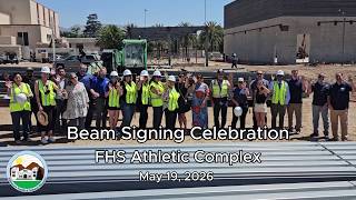 Fillmore High School Athletic Complex Beam Signing Celebration May 19, 2026