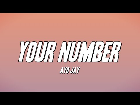 Ayo Jay - Your Number (Lyrics)