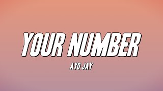 Ayo Jay - Your Number (Lyrics)