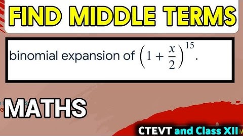 Find Middle term of binomial expansion || CTEVT and class 12 || diploma tuition class 2083