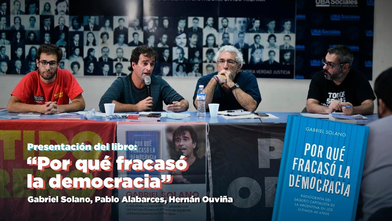 Por qué fracasó la democracia // Presentación del libro de Gabriel Solano