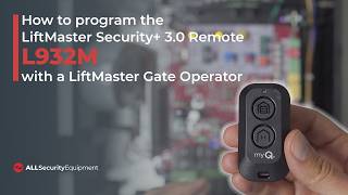 How to Program a LiftMaster Security+ 3.0 2-Button Remote (L932M) to a LiftMaster Gate Operator