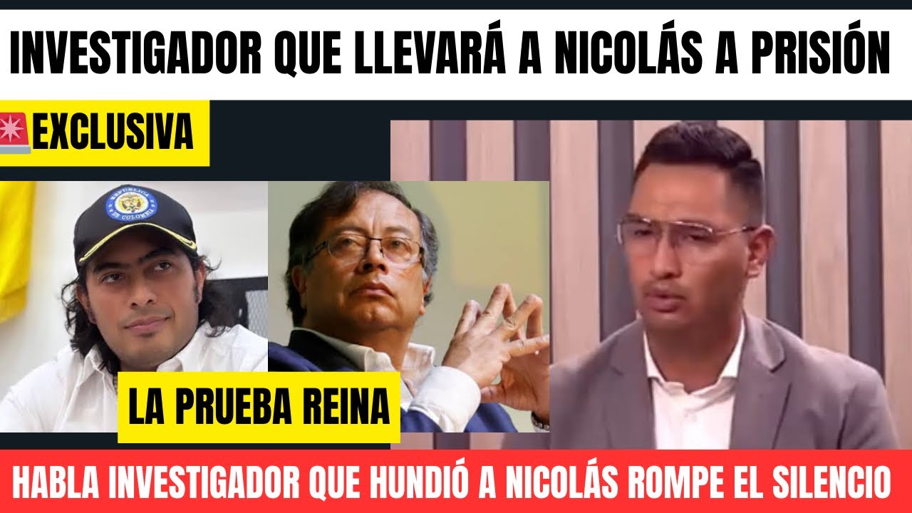 CAYÓ NICOLÁS PETRO🔴Habla Investigador que Atrapó a Nicolás PETRO para llevarlo a prisión 