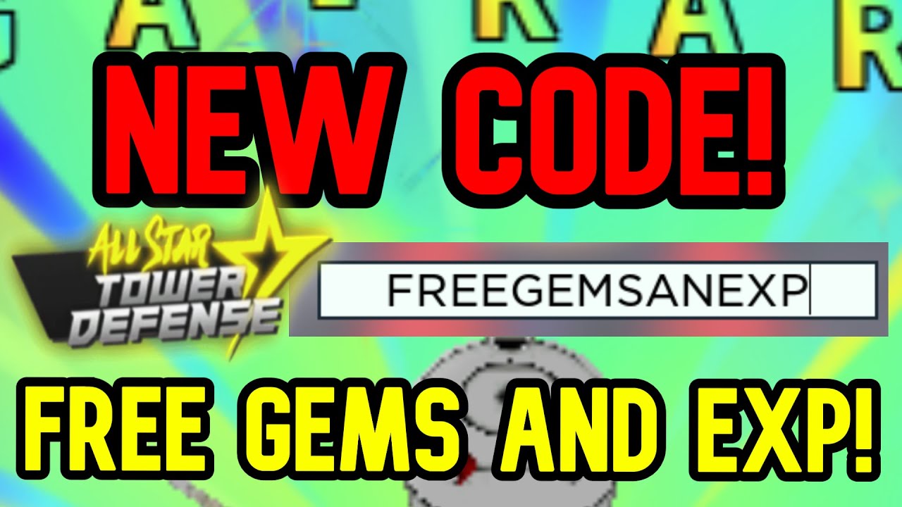 NEW FREE GEMS AND EXP CODE! All Star Tower Defense CONGRATS NAVYXFLAME on  60k SUBS!!!!!!! 