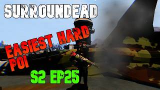 No More Air Field Troubles - Easiest Hard POI | SurroundDead Gameplay S2 Ep25