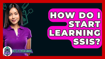 How Do I Start Learning SSIS? - Next LVL Programming