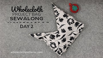 Wholecloth Project Bag Sewalong Day 2 - How to Print and Assemble the PDF Sewing Pattern