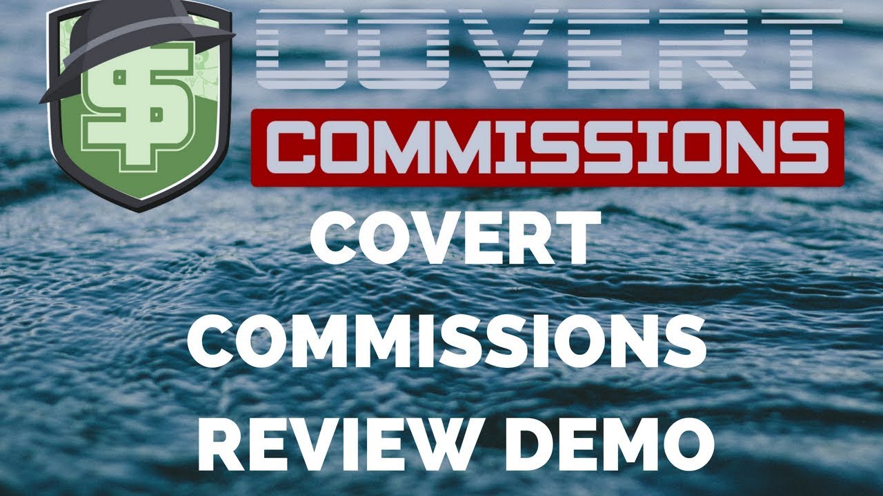covert commissions honest review | covert commissions demo