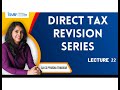 Income Tax Revision_ June 2021_Lecture 22_Deductions