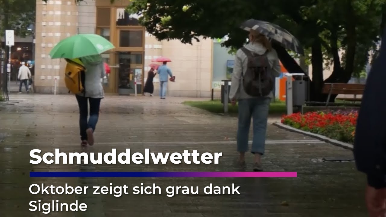 Schmuddelwetter dank Siglinde – Oktober zeigt seine graue Seite