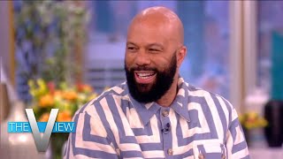 Common Celebrates 50 Years Of Hip-Hop: 'It Taught Me So Much About Myself' | The View