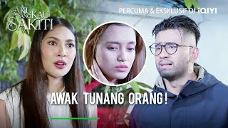 Awak tunang orang! | Aku Yang Kau Sakiti EP 17-5 | iQIYI Malaysia