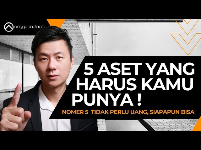 Rahasia Para Orang Kaya : Ini 5 Aset Yang Harus Kamu Punya class=