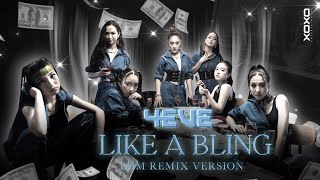 4EVE - LIKE A BLING | EDM Remix Version