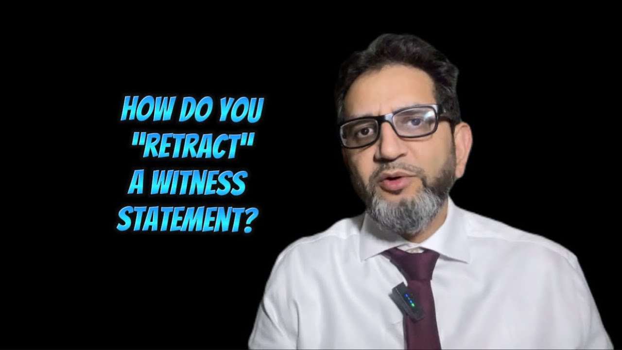 How do you go about retracting a statement already given to the police ...