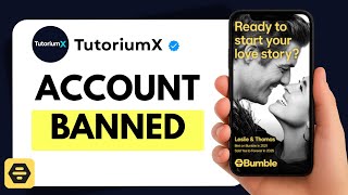How to Fix Bumble Account Banned or Blocked