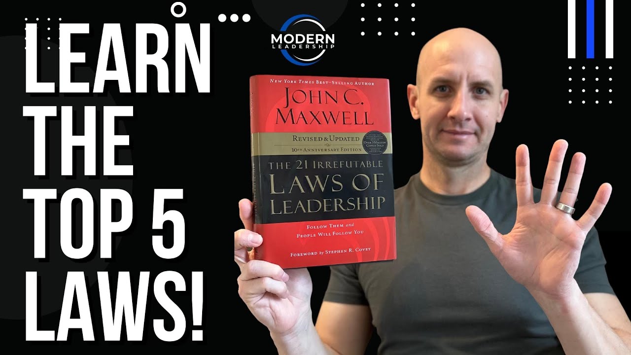 The 5 Most Powerful Leadership Laws From John Maxwell