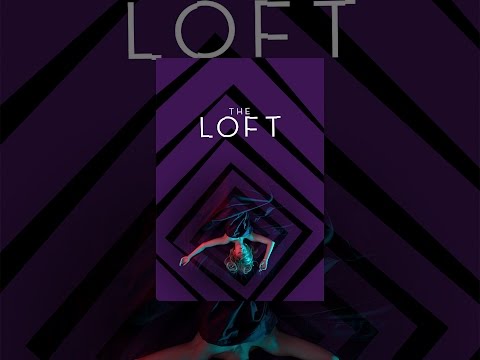The Loft [Broadcast Edit]