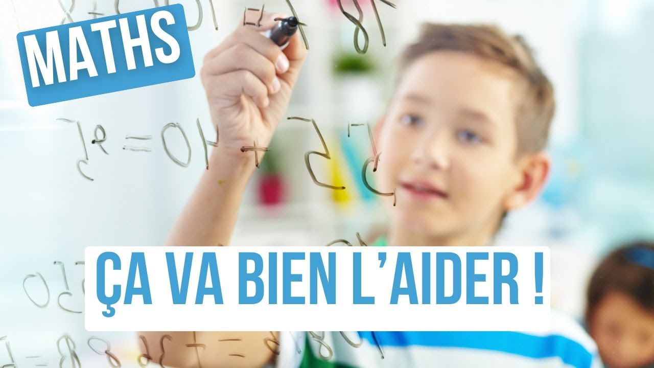 Comment réussir en maths : une MÉTHODE SIMPLE et rapide pour aider son enfant