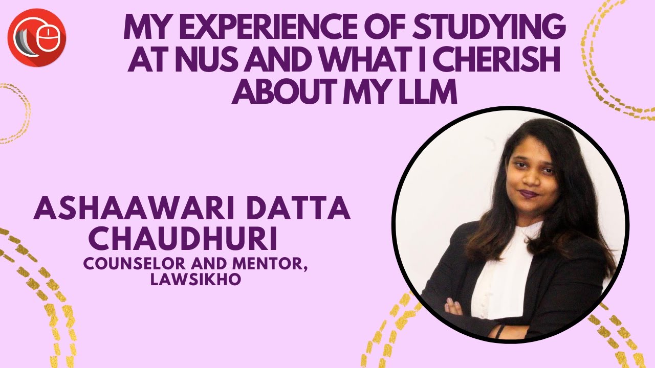 My experience of studying at the National University of Singapore and what I cherish about my LLM