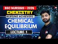 Chemical Equilibrium lecture 1 explained | hindi + english | B.Sc nursing entrance exam
