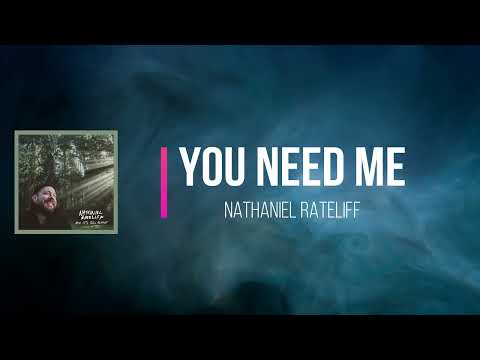 Nathaniel Rateliff - You Need Me (Lyrics)